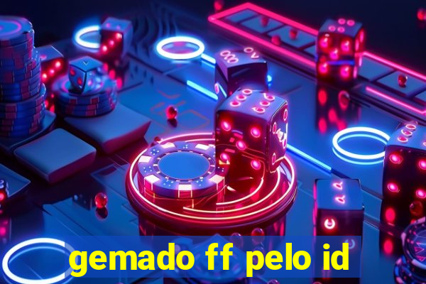 gemado ff pelo id